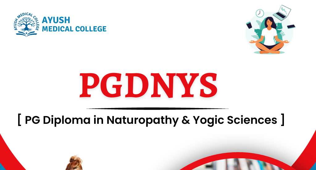Post Graduate Diploma in Naturopathy and Yogic Sciences (PGDNYS)